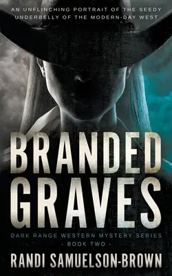 Branded Graves: Dark Range Two