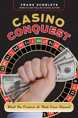 Casino Conquest: Győzd le a kaszinókat a saját játékaikban! - Casino Conquest: Beat the Casinos at Their Own Games!