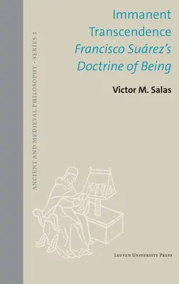 Immanens transzcendencia: Francisco Surez doktrínája a létezésről - Immanent Transcendence: Francisco Surez's Doctrine of Being