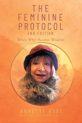 A női protokoll: 2. kiadás - The Feminine Protocol: 2nd Edition