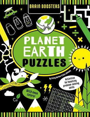 Brain Boosters Planet Earth Puzzles (Neon színekkel): Tevékenységek a problémamegoldó készségek fejlesztéséhez - Brain Boosters Planet Earth Puzzles (with Neon Colors): Activities for Boosting Problem-Solving Skills