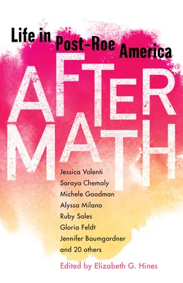 Aftermath: Az élet a Roe utáni Amerikában - Aftermath: Life in Post-Roe America