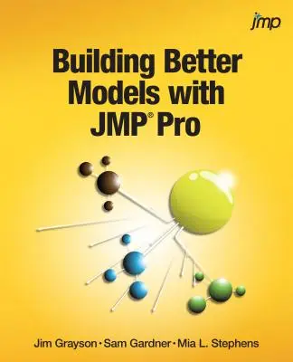 Jobb modellek építése a JMP Pro segítségével - Building Better Models with JMP Pro