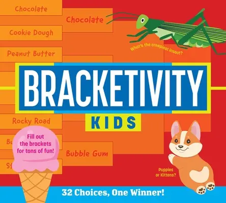 Bracketivity Kids: 32 választás, egy győztes! - Bracketivity Kids: 32 Choices, One Winner!