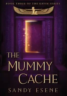 A múmia-tárhely - The Mummy Cache