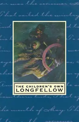 A gyermekek saját Longfellowja - The Children's Own Longfellow