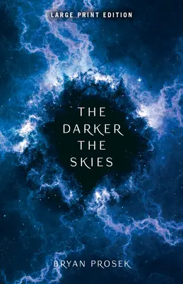 A sötétebb égbolt: Volume 2 - The Darker the Skies: Volume 2