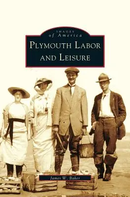 Plymouth Labor and Leisure (Plymouthi munka és szabadidő) - Plymouth Labor and Leisure