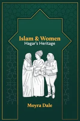 Az iszlám és a nők: Hágár öröksége - Islam and Women: Hagar's Heritage