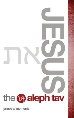 Jézus az Aleph Tav - Jesus the Aleph Tav