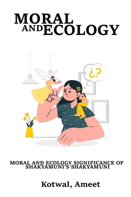 Sakyamuni Sakyamuni erkölcsi és ökológiai jelentősége - Moral and ecological significance of Shakyamuni's Sakyamuni