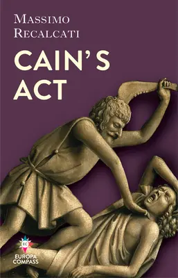 Káin TETT: A gyűlölet eredete - Cain's ACT: The Origins of Hate