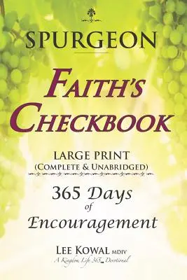 SPURGEON - FAITH'S CHECKBOOK LARGE PRINT (Complete & Unabridged): 365 nap bátorítás - SPURGEON - FAITH'S CHECKBOOK LARGE PRINT (Complete & Unabridged): 365 Days of Encouragement