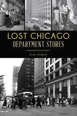 Elveszett chicagói áruházak - Lost Chicago Department Stores