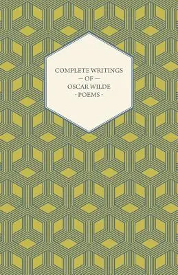 Oscar Wilde összes írása - Versek - Complete Writings of Oscar Wilde - Poems