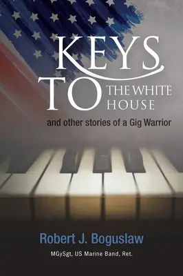 Kulcsok a Fehér Házhoz - Keys to the White House