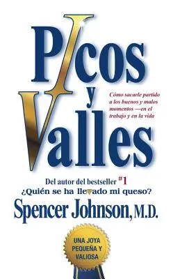 Picos Y Valles (Csúcsok és völgyek; spanyol kiadás: Cmo Sacarle Partido a Los Buenos Y Malos Momentos (Hogyan szentségeljük meg a partidót a Los Buenos Y Malos Momentos) - Picos Y Valles (Peaks and Valleys; Spanish Edition: Cmo Sacarle Partido a Los Buenos Y Malos Momentos