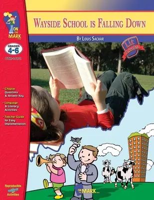 Wayside School is Falling Down, by Louis Sachar Novel Study 4-6. évfolyam - Wayside School is Falling Down, by Louis Sachar Novel Study Grades 4-6