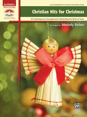 Křesťanské hity pro Vánoce: 24 současných křesťanských úprav oslavujících narození Ježíše Krista - Christian Hits for Christmas: 24 Contemporary Christian Arrangements Celebrating the Birth of Jesus