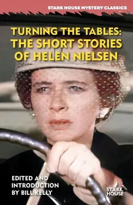 Forduljon meg a kocka: Helen Nielsen novellái - Turning the Tables: The Short Stories of Helen Nielsen