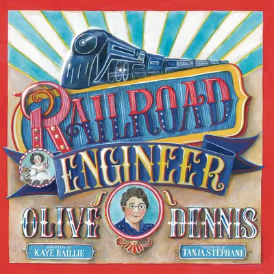 Olive Dennis vasúti mérnök - Railroad Engineer Olive Dennis