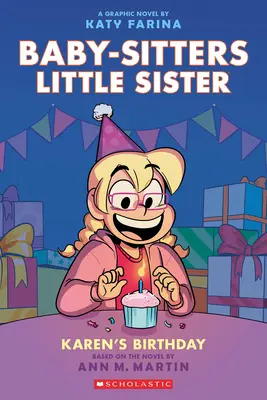 Karen születésnapja: A Graphic Novel (Baby-Sitters Little Sister #6) - Karen's Birthday: A Graphic Novel (Baby-Sitters Little Sister #6)