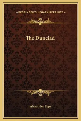 A Dunciad - The Dunciad