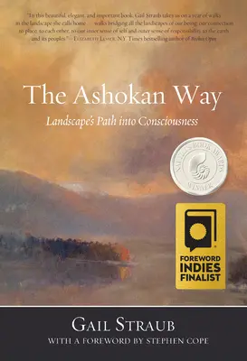 Az ashokáni út: A táj útja a tudatosságba - The Ashokan Way: Landscape's Path Into Consciousness