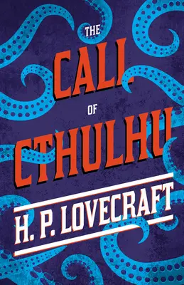 Cthulhu hívása: George Henry Weiss dedikációjával - The Call of Cthulhu: With a Dedication by George Henry Weiss