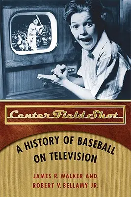 Center Field Shot: A baseball története a televízióban - Center Field Shot: A History of Baseball on Television