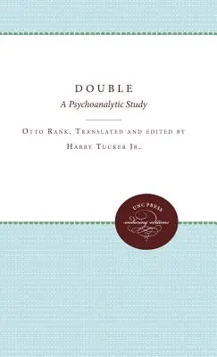 A kettős: A pszichoanalitikus tanulmány - The Double: A Psychoanalytic Study