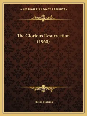 A dicsőséges feltámadás (1960) - The Glorious Resurrection (1960)