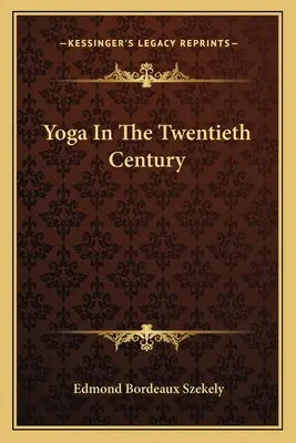 A jóga a huszadik században - Yoga in the Twentieth Century