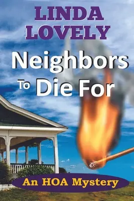 Neighbors to Die For: Egy HOA-rejtély - Neighbors to Die For: An HOA Mystery