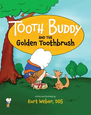 Fogpajtás és az aranyfogkefe - Tooth Buddy and the Golden Toothbrush
