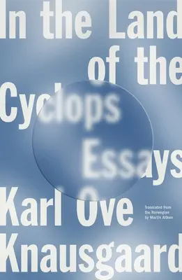 A küklopszok földjén: Essays - In the Land of the Cyclops: Essays