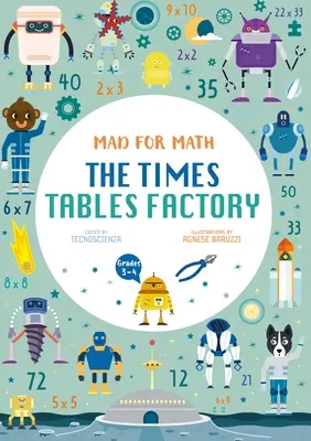 Mad for Math: The Times Tables Factory: (8-10 éveseknek) - Mad for Math: The Times Tables Factory: (Ages 8-10)