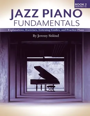 Jazz-zongora alapjai (2. könyv) - Jazz Piano Fundamentals (Book 2)