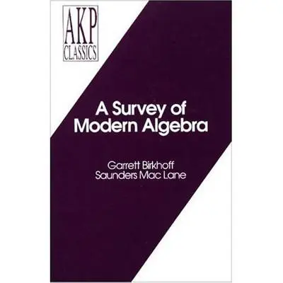 A Modern Algebra áttekintése - A Survey of Modern Algebra