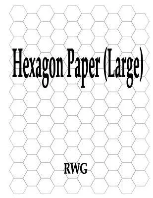 Hexagon papír (nagy): 50 oldal 8,5 X 11 - Hexagon Paper (Large): 50 Pages 8.5 X 11