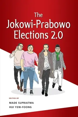 A Jokowi-Prabowo-választások 2.0 - The Jokowi-Prabowo Elections 2.0