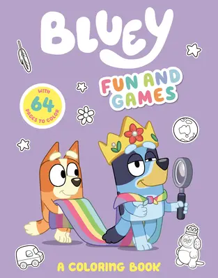 Bluey: Szórakozás és játék: Blueyy: Színezőkönyv - Bluey: Fun and Games: A Coloring Book