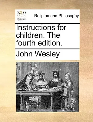 Instructions for Children. the Fourth Edition.