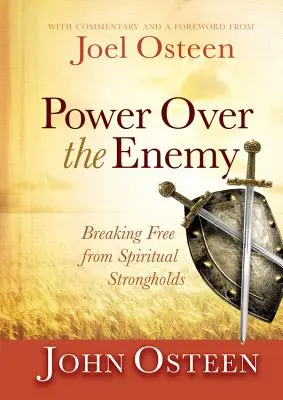 Hatalom az ellenség felett: Szabadulás a szellemi erődökből - Power Over the Enemy: Breaking Free from Spiritual Strongholds