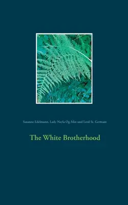 A fehér testvériség - The White Brotherhood