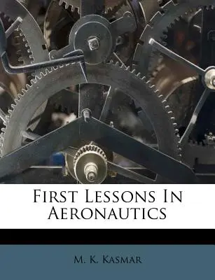 Első leckék a repülésről - First Lessons in Aeronautics