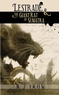 Lestrade és a szumátrai óriáspatkány - Lestrade and the Giant Rat of Sumatra