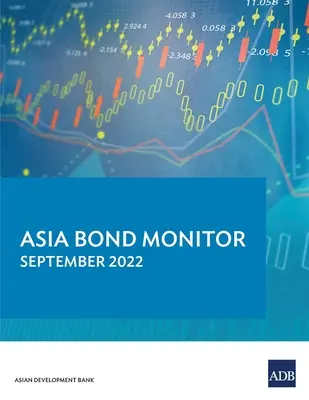 Asia Bond Monitor - 2022. szeptember - Asia Bond Monitor - September 2022