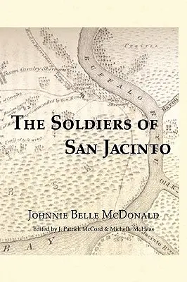 San Jacinto katonái - The Soldiers of San Jacinto