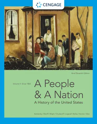 A People and a Nation: Az Egyesült Államok története, II. kötet: 1865 óta, rövid kiadás - A People and a Nation: A History of the United States, Volume II: Since 1865, Brief Edition